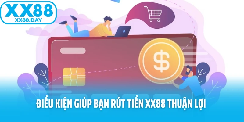 Quy Trình Rút Tiền XX88 Đơn Giản Dành Cho Tất Cả Hội Viên - spinbloom88
