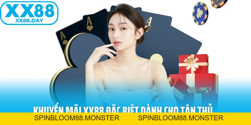 Khuyến Mãi XX88 - Nhận Thưởng Lớn Mỗi Ngày Và Trải Nghiệm - spinbloom88