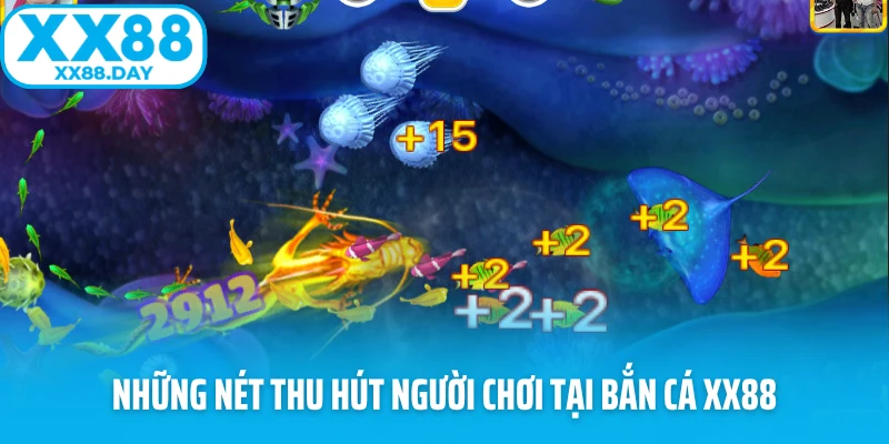 Bắn Cá XX88 - Hoà Mình Vào Đại Dương Lớn Để Nhận Thưởng - spinbloom88