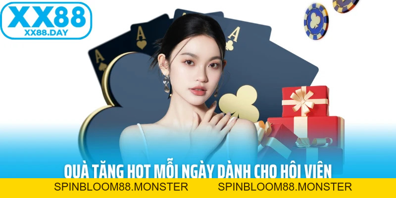 Khuyến Mãi XX88 - Nhận Thưởng Lớn Mỗi Ngày Và Trải Nghiệm - spinbloom88
