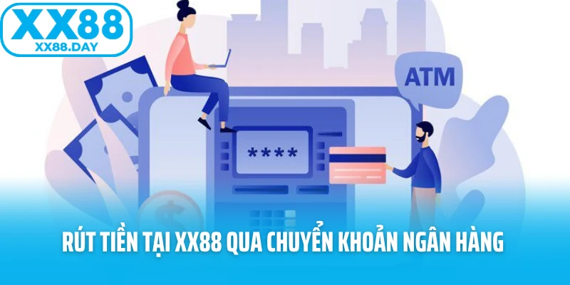 Quy Trình Rút Tiền XX88 Đơn Giản Dành Cho Tất Cả Hội Viên - spinbloom88