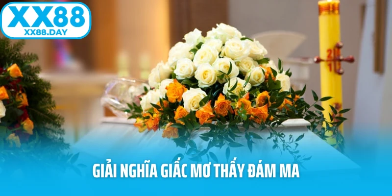 Giải Mã Giấc Mơ Thấy Đám Ma: Điềm Gở Hay Cơ Hội Thay Đổi? - spinbloom88