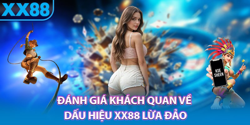 XX88 lừa đảo – Sự thật phía sau tin đồn gây xôn xao cộng đồng - spinbloom88